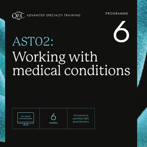 6-week QEC AST02: Working with Medical Conditions. Programme 5 (10 Sep - 22 Oct 24)