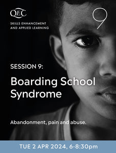 SEAL Session 9: Boarding School Syndrome - 2 Apr 24 (6-8.30pm, UK time)