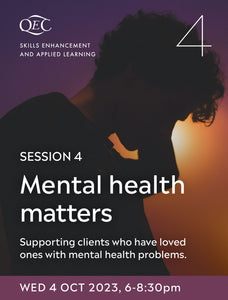 SEAL Session 4: Mental Health Matters - 4 Oct 23 (6-8.30pm, UK time)